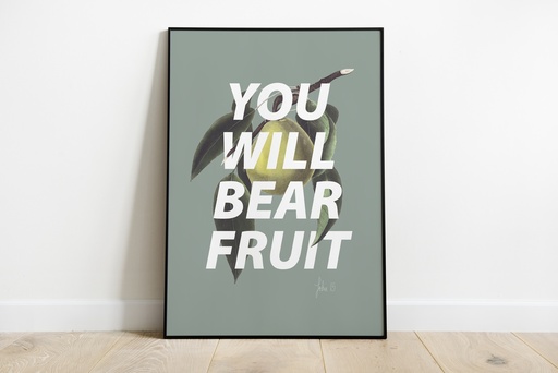 You will bear fruit - John 15:16, A4 PRINTED