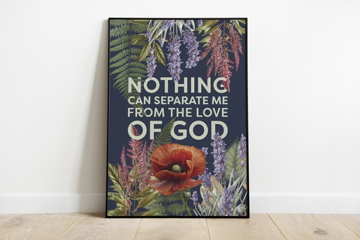 Nothing can ever separate us from God’s love - Romans 8v39, DIGITAL